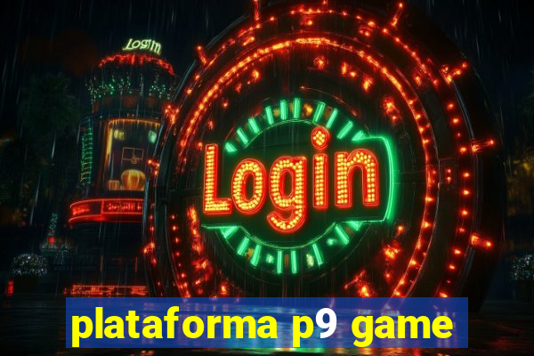 plataforma p9 game